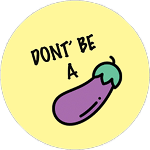 Don't Be a Eggplant Pin